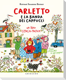 Carletto e la banda dei cappucci