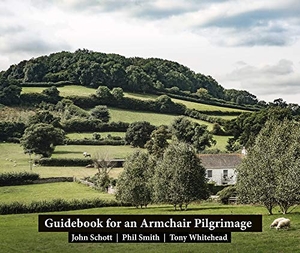 Schott, John / Smith, Phil et al. Guidebook for an Armchair Pilgrimage. Triarchy Press, 2019.