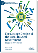 The Strange Demise of the Local in Local Government
