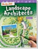 On the Job: Landscape Architects
