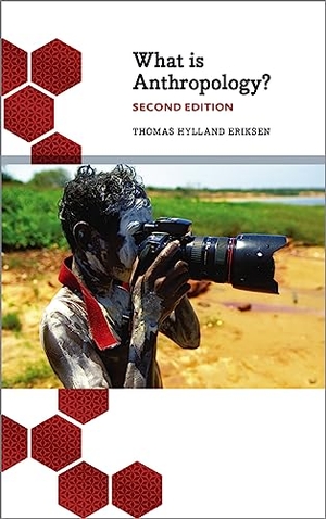 Eriksen, Thomas Hylland. What is Anthropology?. Pluto Press, 2017.
