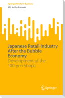 Japanese Retail Industry After the Bubble Economy