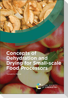 Concepts of Dehydration and Drying for Small-scale Food Processors