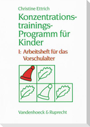 Konzentrationstrainings-Programm für Kinder I. Vorschulalter