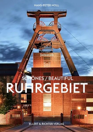 Noll, Hans-Peter. Schönes Ruhrgebiet / Beautiful Ruhrgebiet. Ellert & Richter Verlag G, 2026.