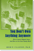 You Don't Own Anything Anymore