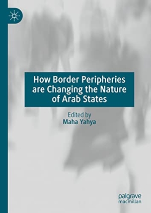 Yahya, Maha (Hrsg.). How Border Peripheries are Changing the Nature of Arab States. Springer International Publishing, 2023.