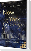 New York Revenge 1: Show Your Darkness