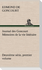 Journal des Goncourt (Deuxième série, premier volume) Mémoires de la vie littéraire