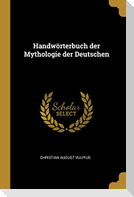 Handwörterbuch Der Mythologie Der Deutschen