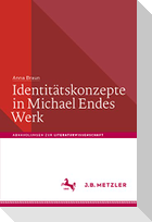 Identitätskonzepte in Michael Endes Werk
