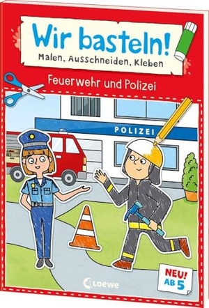 Loewe Kreativ (Hrsg.). Wir basteln! ab 5 Jahren - Malen, Ausschneiden, Kleben - Feuerwehr und Polizei - Fördert die Kreativität und motiviert durch die abenteuerlichen Motive zum Selberbasteln. Loewe Verlag GmbH, 2024.