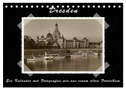Dresden - Ein Kalender mit Fotografien wie aus einem alten Fotoalbum (Tischkalender 2025 DIN A5 quer), CALVENDO Monatskalender