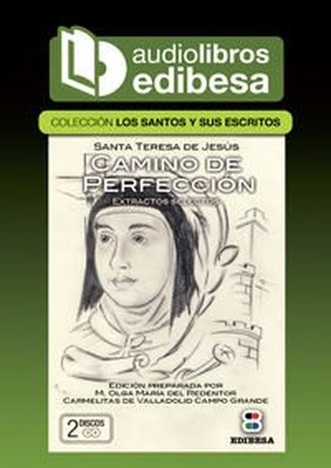 Teresa de Jesús, Santa. Camino de perfección : extractos selectos. EDIBESA, 2015.