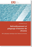 Refroidissement et piégeage d'atomes de chrome