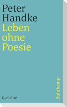 Leben ohne Poesie