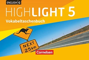 Raspe, Ingrid. English G Highlight Band 5: 9. Schuljahr- Hauptschule - Vokabeltaschenbuch. Cornelsen Verlag GmbH, 2017.