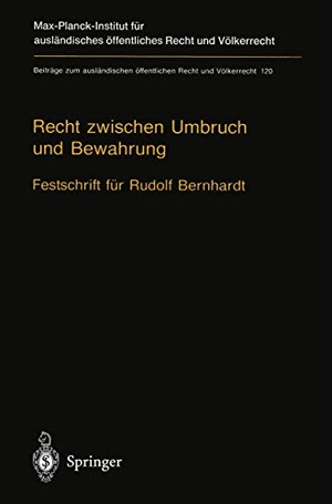 Beyerlin, Ulrich / Ernst-Ulrich Petersmann et al (Hrsg.). Recht zwischen Umbruch und Bewahrung - Völkerrecht · Europarecht · Staatsrecht Festschrift für Rudolf Bernhardt. Springer Berlin Heidelberg, 2012.