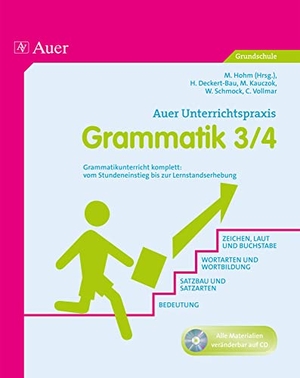 Deckert-Bau / Kauczok et al. Grammatik Klasse 3-4 - Grammatikunterricht komplett: vom Stundeneinstieg bis zur Lernkontrolle. Auer Verlag i.d.AAP LW, 2013.