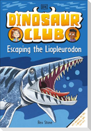 Dinosaur Club: Escaping the Liopleurodon