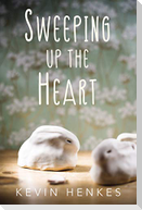 Sweeping Up the Heart