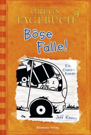 Kinney, Jeff. Gregs Tagebuch 09. Böse Falle!. Baumhaus Verlag GmbH, 2014.