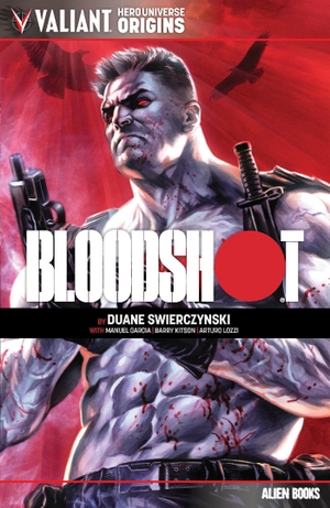 Swiercyznski, Duane. Valiant Hero Universe Origins: Bloodshot. IDW Publishing, 2024.