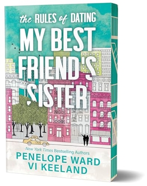 Ward, Penelope / Vi Keeland. The Rules of Dating My Best Friend's Sister (Deluxe Edition). Sourcebooks, 2025.