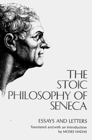 Seneca, Lucius Annaeus. The Stoic Philosophy of Seneca - Essays and Letters. W. W. Norton & Company, 1968.