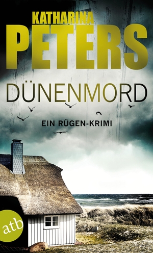 Peters, Katharina. Dünenmord - Ein Rügen-Krimi. Aufbau Taschenbuch Verlag, 2013.