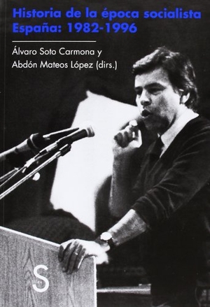 González Calleja, Eduardo / González Rodríguez, Juan Jesús et al. Historia de la época socialista, 1982-1996 : España. Sílex ediciones S.L., 2013.