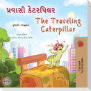 The Traveling Caterpillar (Gujarati English Bilingual Book for Kids)