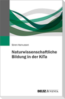 Naturwissenschaftliche Bildung in der KiTa