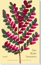 Zur Ruhe kommen