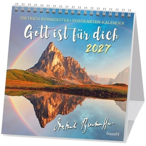Bonhoeffer, Dietrich. Gott ist für dich 2027 - Dietrich Bonhoeffer-Postkarten-Kalender. Kawohl Verlag GmbH, 2026.