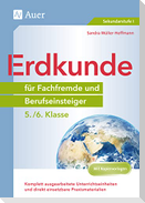 Erdkunde für Fachfremde und Berufseinsteiger 5-6