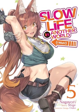 Shige. Slow Life In Another World (I Wish!) (Manga) Vol. 5. Seven Seas Entertainment, LLC, 2023.