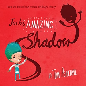 Percival, Tom. Jack's Amazing Shadow. HarperCollins Publishers, 2023.