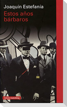 Estos años bárbaros