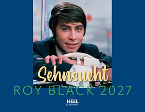 Roy Black Kalender 2027 - Sehnsucht. Edition Lempertz, 2026.