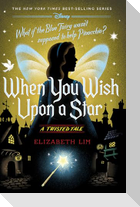 When You Wish Upon a Star: A Twisted Tale