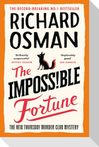The Impossible Fortune