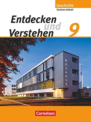 Berger-V. D. Heide, Thomas / Heide, Heidrun von der et al. Entdecken und Verstehen 9. Schuljahr. Schülerbuch. Sachsen-Anhalt. Cornelsen Verlag GmbH, 2010.