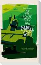Die letzte Reise der Yankee Seas