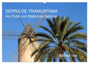 Serra de Tramuntana - Am Fuße von Mallorcas Gebirge (Wandkalender 2024 DIN A2 quer), CALVENDO Monatskalender