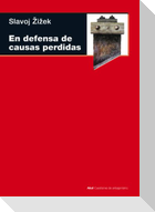 En defensa de las causas perdidas