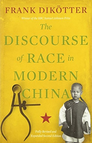 Dikötter, Frank. The Discourse of Race in Modern China. Oxford University Press, USA, 2015.