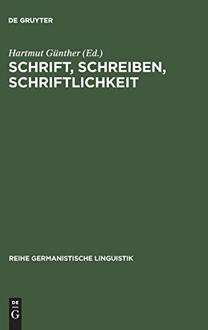 Günther, Hartmut (Hrsg.). Schrift, Schreiben, Schriftlichkeit - Arbeiten zur Struktur, Funktion und Entwicklung schriftlicher Sprache. De Gruyter, 1983.