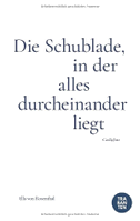 Die Schublade, in der alles durcheinander liegt