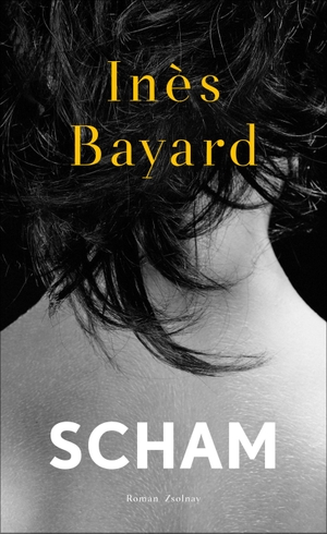 Bayard, Inès. Scham. Zsolnay-Verlag, 2020.